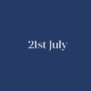 21st July